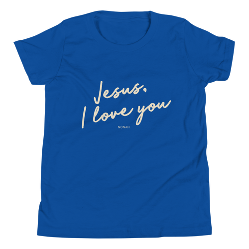 Jesus, I Love You - Youth Tee (Limited Edition)